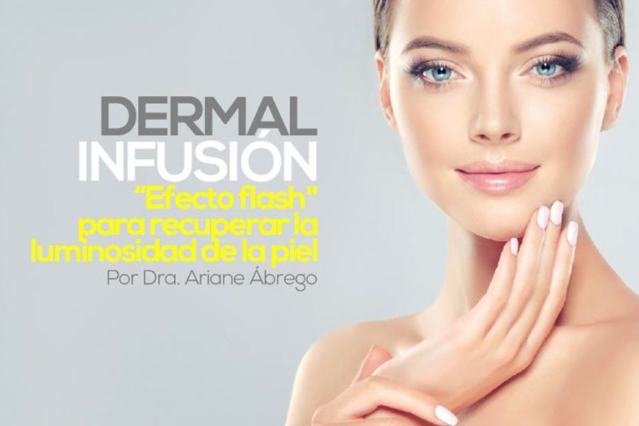 DERMALINFUSION: “Efecto Flash» Para recuperar la luminosidad de la piel